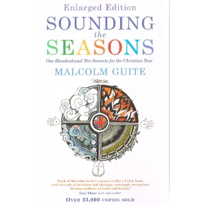 Sounding The Season - Enlarged Edition - One Hundred And Ten Sonnets For The Christian Year
